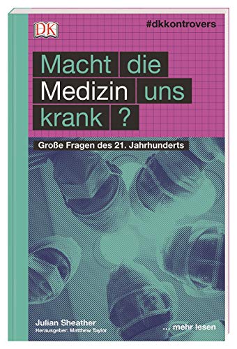 Beispielbild fr #dkkontrovers. Macht die Medizin uns krank?: Groe Fragen des 21. Jahrhunderts zum Verkauf von medimops