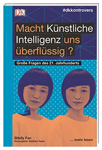 Beispielbild fr dkkontrovers. Macht Knstliche Intelligenz uns berflssig?: Groe Fragen des 21. Jahrhunderts zum Verkauf von medimops