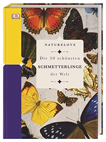 Stock image for Naturelove. Die 50 schnsten Schmetterlinge der Welt: Ein Buch wird zum Kunstwerk for sale by medimops