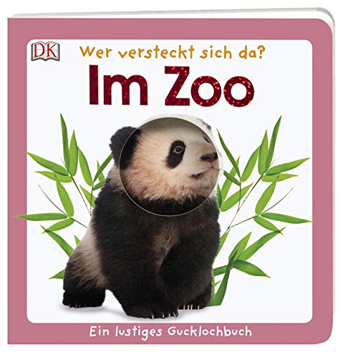 Beispielbild fr Wer versteckt sich da? Im Zoo: Ein lustiges Gucklochbuch. Pappbilderbuch mit Glitzerfolie und Gucklchern ab 1 Jahr zum Verkauf von medimops