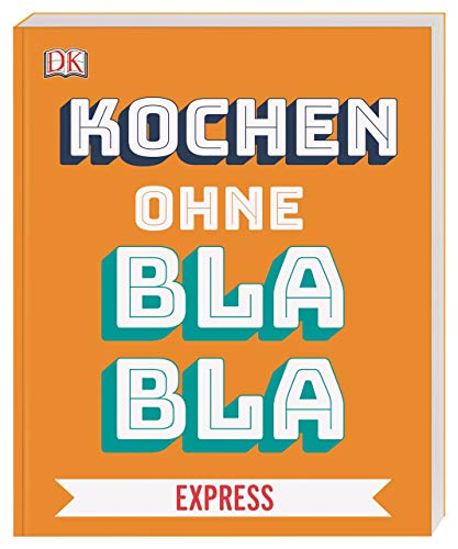 Beispielbild fr Kochen ohne Blabla Express zum Verkauf von medimops