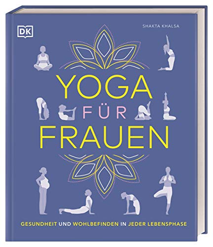 Stock image for Yoga fr Frauen: Gesundheit und Wohlbefinden in jeder Lebensphase for sale by medimops