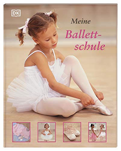 Beispielbild fr Meine Ballettschule zum Verkauf von medimops