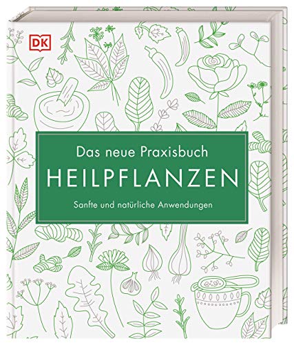 Imagen de archivo de Das neue Praxisbuch Heilpflanzen a la venta por Jasmin Berger