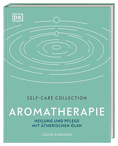 Beispielbild fr Self-Care Collection. Aromatherapie: Heilung und Pflege mit therischen len zum Verkauf von medimops