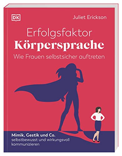 Imagen de archivo de Erfolgsfaktor Krpersprache ? Wie Frauen selbstsicher auftreten: Mimik, Gestik und Co. ? selbstbewusst und wirkungsvoll kommunizieren a la venta por medimops