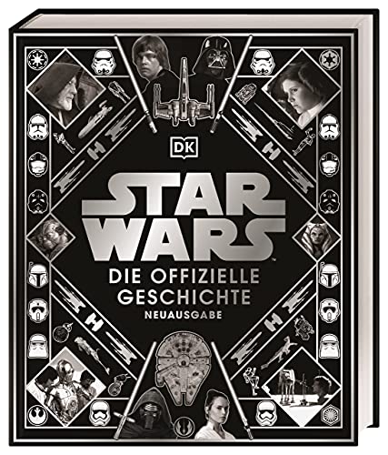 Stock image for Star Wars(TM) Die offizielle Geschichte Neuausgabe -Language: german for sale by GreatBookPrices