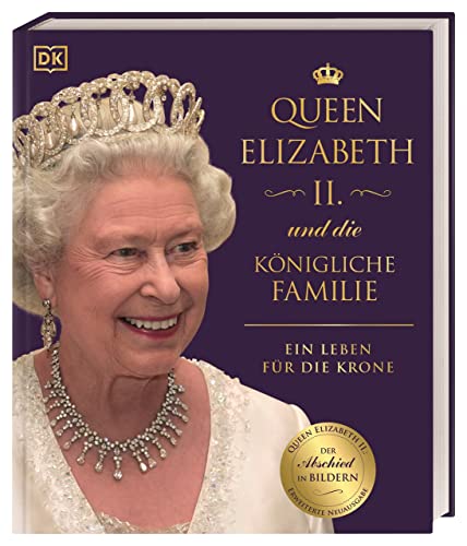 Beispielbild fr Queen Elizabeth II. und die knigliche Familie: Ein Leben fr die Krone zum Verkauf von medimops