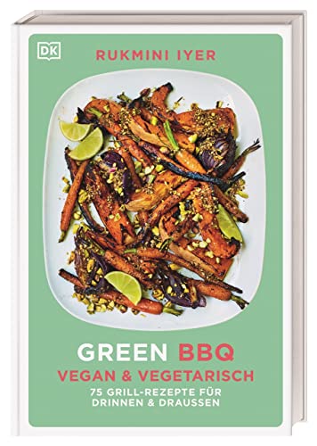 Stock image for Green BBQ: Vegan & vegetarisch for sale by GreatBookPrices