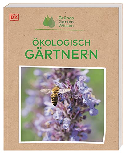 9783831043910: Grnes Gartenwissen. kologisch grtnern: Praxisbuch fr nachhaltiges, umweltfreundliches Grtnern