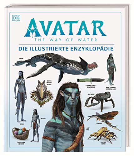 9783831044399: Avatar The Way of Water Die illustrierte Enzyklopdie: Das offizielle Buch zum Film