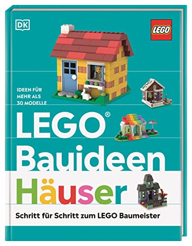 9783831044405: LEGO Bauideen Huser: Schritt fr Schritt zum LEGO Baumeister. Ideen fr mehr als 30 Modelle