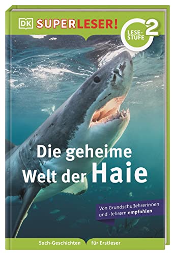 Stock image for SUPERLESER! Die geheime Welt der Haie: 2. Lesestufe Sach-Geschichten fr Erstleser for sale by medimops