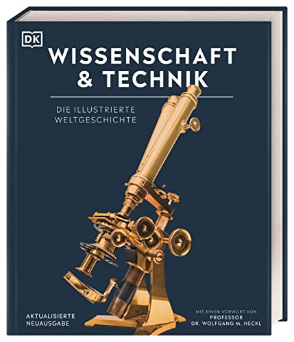 Stock image for Wissenschaft & Technik: Mit einem Vorwort von Prof. Wolfgang M. Heckl. Aktualisierte Neuausgabe for sale by Revaluation Books