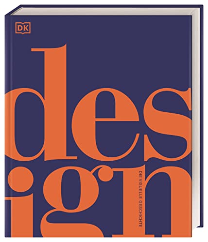 Stock image for Design: Die visuelle Geschichte for sale by Revaluation Books