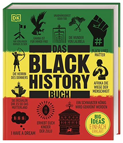 Stock image for Big Ideas. Das Black-History-Buch: Big Ideas - einfach erkl�rt for sale by Chiron Media