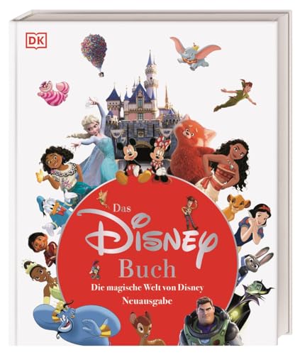 Stock image for Das Disney Buch: Die magische Welt von Disney. Neuausgabe. Disney 100. Visuelle Zeitreise durch 100 Jahre Disney Geschichte. for sale by Revaluation Books