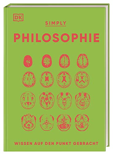 Stock image for SIMPLY. Philosophie: Wissen auf den Punkt gebracht. Visuelles Nachschlagewerk zu 90 zentralen Themen der Philosophie for sale by Revaluation Books