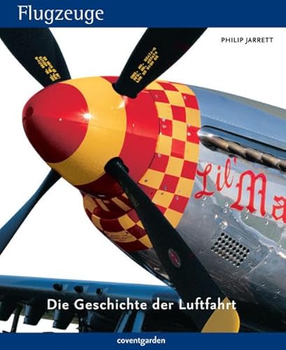 Stock image for Flugzeuge: Die Geschichte der Luftfahrt for sale by medimops