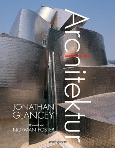 Die Geschichte der Architektur (9783831090488) by Jonathan Glancey