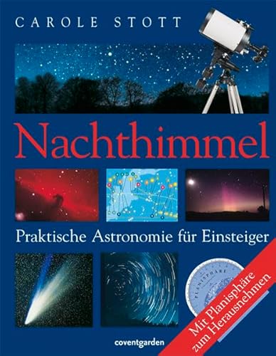 Nachthimmel - Praktische Astronomie fÃ¼r Einsteiger (9783831090495) by Carole Stott