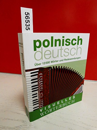 Imagen de archivo de Visuelles Wrterbuch Polnisch-Deutsch: ber 12.000 Wrter und Redewendungen a la venta por medimops