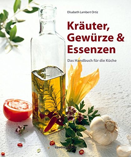 9783831090990: Kruter, Gewrze & Essenzen: Das Handbuch fr die Kche