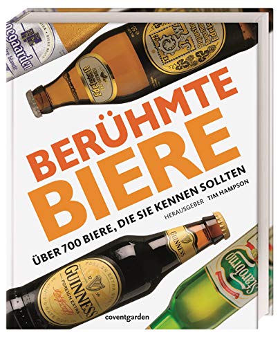 Imagen de archivo de Berhmte Biere. ber 700 Biere, die Sie kennen sollten a la venta por medimops