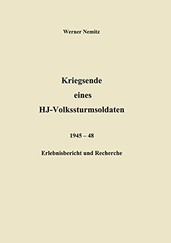 9783831102297: Kriegsende Eines Hj-Volkssturmsoldaten (German Edition)