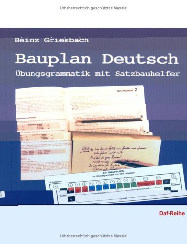 Bauplan Deutsch. (9783831104369) by Heinz Griesbach