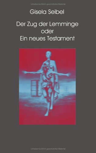 Stock image for Der Zug der Lemminge oder das 'Neue Testament' for sale by medimops