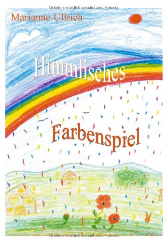 Immagine dell'editore per Himmlisches Farbenspiel. Inspirationen f�r Deine Seele venduto da medimops