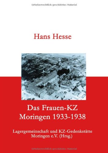 Das Frauen-KZ Moringen (German Edition) (9783831106332) by Hesse, Hans