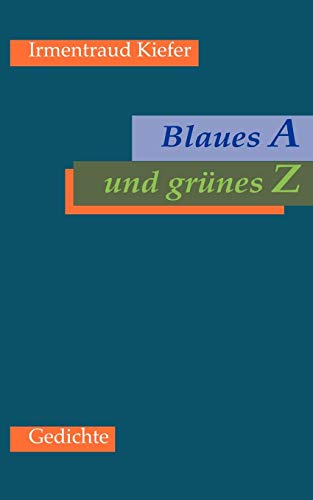 Stock image for Blaues A und grunes Z for sale by Chiron Media