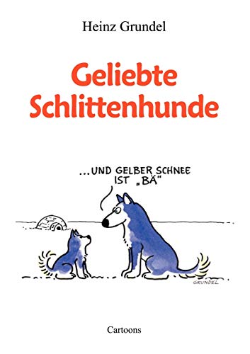 9783831107360: Geliebte Schlittenhunde