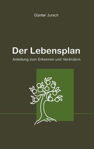 Beispielbild fr Der Lebensplan: Anleitung zum Erkennen und Verndern zum Verkauf von medimops