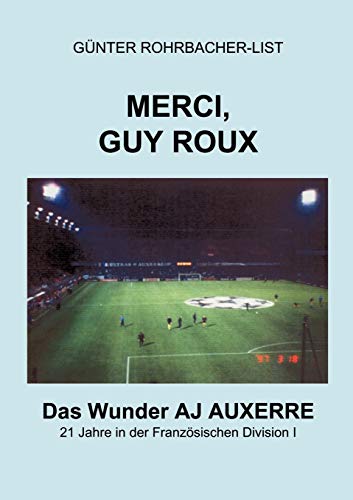 Stock image for Merci, Guy Roux (German Edition) for sale by Lucky's Textbooks