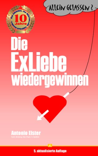 Beispielbild fr Allein gelassen? Die Exliebe wiedergewinnen zum Verkauf von medimops