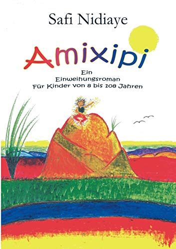 Beispielbild fr Amixipi zum Verkauf von medimops