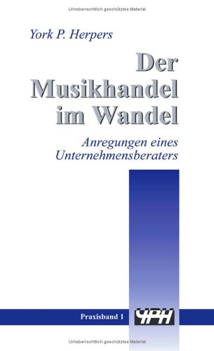 Beispielbild fr Der Musikhandel im Wandel - Anregungen eines Unternehmensberaters zum Verkauf von medimops