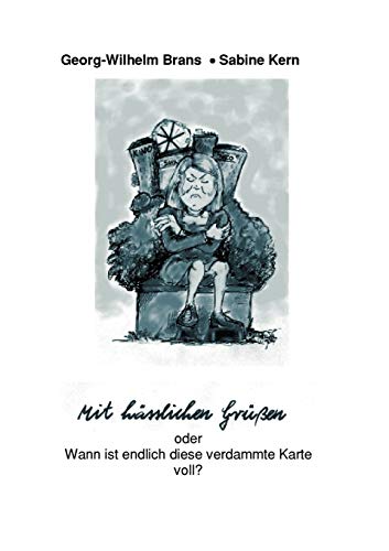 Stock image for Mit hsslichen Gren oder wann ist diese verdammte Karte voll ? (German Edition) for sale by Lucky's Textbooks
