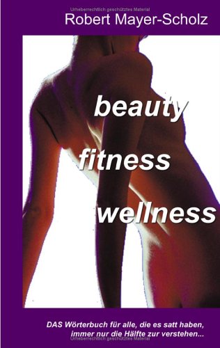Stock image for beauty - fitness - wellness for sale by medimops