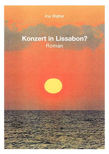 Stock image for Konzert in Lissabon ?:Roman for sale by Ria Christie Collections