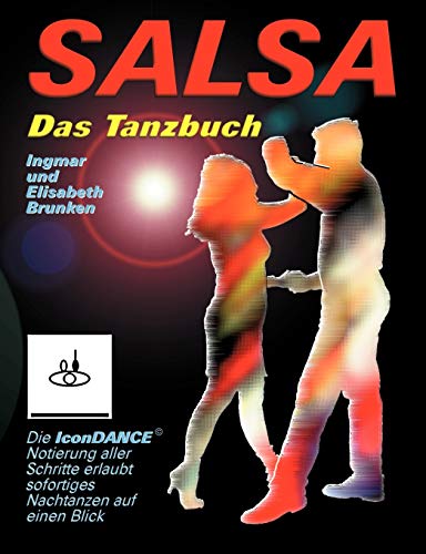 Beispielbild fr Salsa - Das Tanzbuch:Schritte, Folgen und Szenetipps fr Anfnger und Fortgeschrittene zum Verkauf von Blackwell's