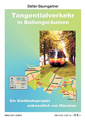 9783831126897: Tangentialverkehr in Ballungsrumen: Ein Stadtbahnprojekt sdwestlich von Mnchen
