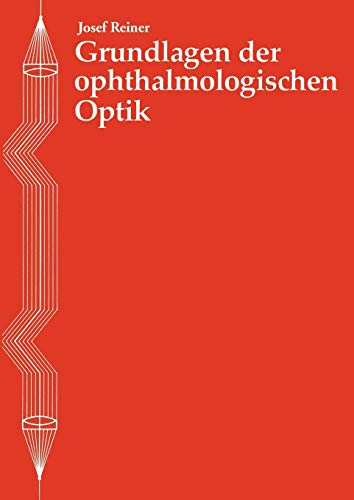 Beispielbild fr Grundlagen der Ophthalmologischen Optik zum Verkauf von WorldofBooks