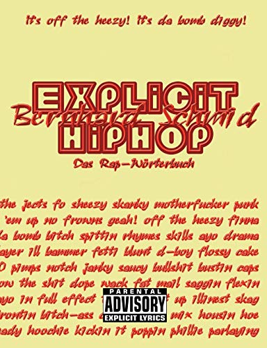 Beispielbild fr Explicit HipHop: Das Rap-Wrterbuch (English-Deutsch) zum Verkauf von medimops