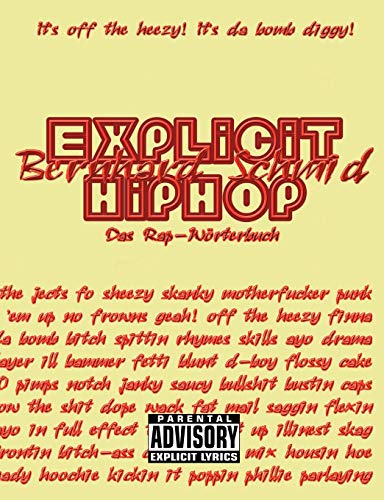 Stock image for Explicit HipHop: Das Rap-Wrterbuch (English-Deutsch) for sale by medimops