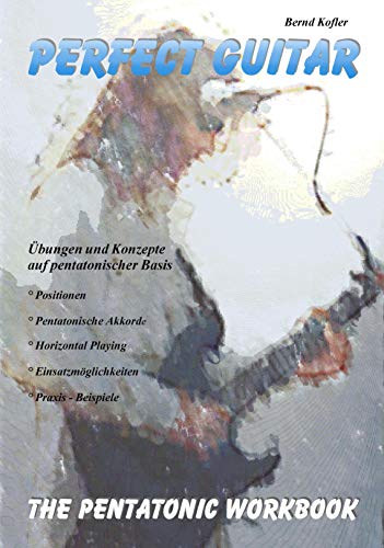Beispielbild fr Perfect Guitar - The Pentatonic Workbook (German Edition) zum Verkauf von Lucky's Textbooks