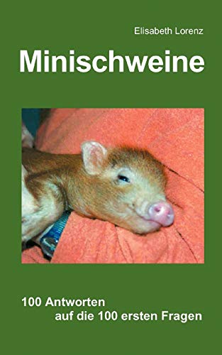 Minischweine - Elisabeth Lorenz